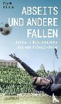 Müller, Frank - Abseits und andere Fallen