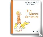 Jeschke, Mathias - Ein Mann, der weint
