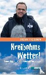 Kreibohm, Stefan - Kreibohms Wetter ! Sonne, Regen - und die Kunst der Vorhersage