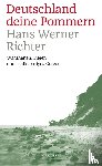 Richter, Hans Werner - Deutschland deine Pommern