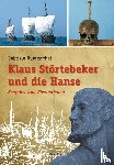 Dummschat, Gabriele - Klaus Störtebeker und die Hanse
