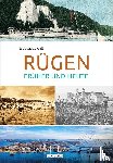 Gill, Hartmut - Rügen früher und heute