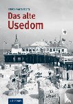  - Das alte Usedom