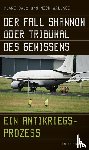 Daly, Clare, Wallace, Mick - Der Fall Shannon oder Tribunal des Gewissens