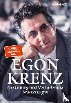 Krenz, Egon - Gestaltung und Veränderung