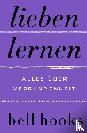 Hooks, Bell - Lieben lernen. Alles über Verbundenheit