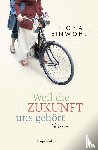 Einwohlt, Ilona - Weil die Zukunft uns gehört