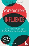 B. Cialdini, Robert - INFLUENCE - Wie man (andere) überzeugt. Nützliche Erkenntnisse der Psychologie