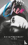 Cher - CHER. Die Autobiografie, Teil eins