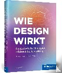 Heimann, Monika, Schütz, Michael - Wie Design wirkt