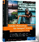 Wolf, Jürgen - Adobe Photoshop für Fotograf*innen