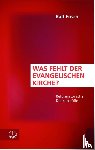Frisch, Ralf - Was fehlt der evangelischen Kirche?
