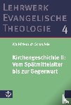 Schäufele, Wolf-Friedrich - Kirchengeschichte II: ¿Vom Spätmittelalter bis zur Gegenwart
