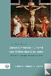 Kammler, Hans-Christian - Jesus Christus - Grund und Mitte des Glaubens