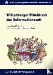  - Wittenberger Bibeldruck der Reformationszeit