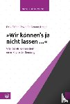 Eiffler, Felix - 'Wir können's ja nicht lassen ...'