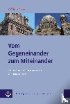 Kraus, Wolfgang - Vom Gegeneinander zum Miteinander