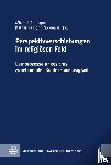  - Perspektivverschiebungen im religiösen Feld