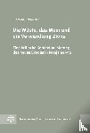 Schneider, Clemens - Die Wüste, das Meer und die Verwandlung Zions