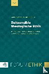 Meyer Zu Hörste-Bührer, Raphaela J. - Zeitsensible theologische Ethik