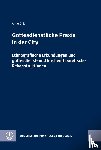 Gilly, Anne - Gottesdienstliche Praxis in der City