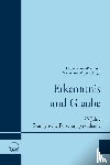  - Erkenntnis und Glaube