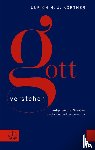 Körtner, Ulrich H. J. - Gott verstehen