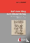 Schwerhoff, Gerd - Auf dem Weg zum Bauernkrieg