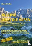 Keßler, Michael - Alleine über die Alpen