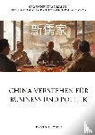 Chen, David A. - China verstehen für Business und Politik