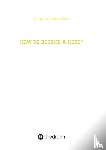 Oette, Cornelius Michael - HOW TO BECOME A HERO*