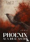 Arslan, Elif - Phönix aus der Asche