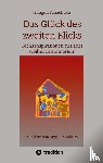 Schächtele, Traugott - Das Glück des zweiten Blicks