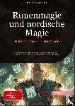 Saage - Deutschland, Bendis A. I. - Runenmagie und nordische Magie: Runenzauber der Germanen