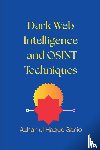 Sario, Azhar Ul Haque - Dark Web Intelligence and OSINT Techniques