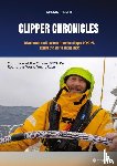 Birrer, Adrian - Clipper Chronicles - Adventures and Lessons from the Clipper 2023-24 Round the World Yacht Race