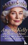 B. Dyson, Jeremy - Angela Kelly: The Queen's Confidante