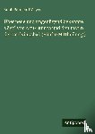 Meyer, Adolf Bernhard - Über neue und ungenügend bekannte Vögel von Neu-Guinea und den Inseln der Geelvinksbai. (Fünfte Mittheilung.)