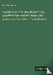 Faulmann, Karl - Das Buch der Schrift enthaltend die Schriftzeichen und Alphabete aller Zeiten und aller Völker des Erdkreises