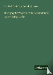 Recklinghausen, Friedrich Daniel von - Die Lymphgefässe und ihre Beziehung zum Bindegewebe