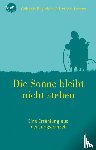 Lorenz, Herbert, Beyerlein, Gabriele - Die Sonne bleibt nicht stehen