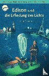 Novelli, Luca - Edison und die Erfindung des Lichts