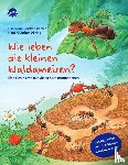 Döring, Hans-Günther, Reichenstetter, Friederun - Wie leben die kleinen Waldameisen?.