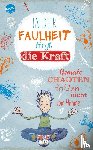 Leonhardt, Jakob M. - In der Faulheit liegt die Kraft