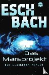 Eschbach, Andreas - Das Marsprojekt 03