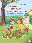 Apenrade, Susa, Korthues, Barbara - Ich kenn dich nicht, ich geh nicht mit!