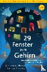Rösler, Alexander, Sterzer, Philipp - 29 Fenster zum Gehirn. Genial einfach erklärt, was in unserem Kopf passiert