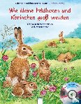 Reichenstetter, Friederun - Wie kleine Feldhasen und Kaninchen groß werden