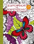  - Zeit zum Entspannen. Blumenpracht und Schmetterlinge