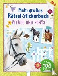 Press, Deike - Mein großes Rätsel-Stickerbuch. Pferde und Ponys